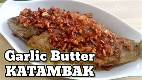 Garlic Butter KATAMBAK .
